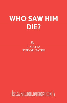 Who Saw Him Die