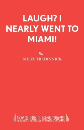 Laugh I Nearly Went to Miami