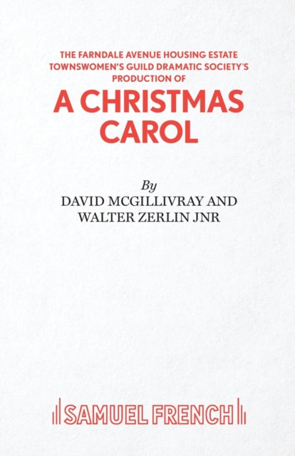 The Farndale Avenue Housing Estate Townswomen's Guild Dramatic Society's Production of "A Christmas Carol"