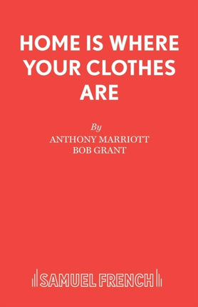 Home is Where Your Clothes are