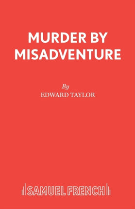 Murder by Misadventure