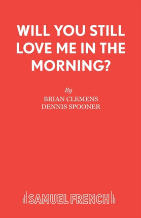 Will You Still Love Me in the Morning