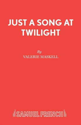 Just a Song at Twilight