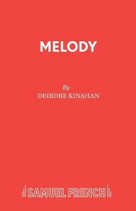 Melody A OneAct Play
