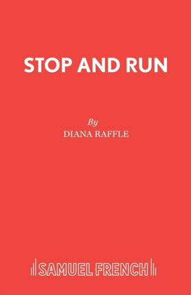 Stop and Run A OneAct Play
