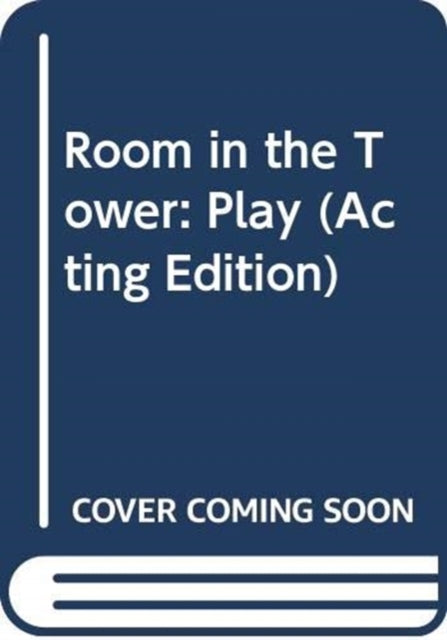 Room in the Tower: Play