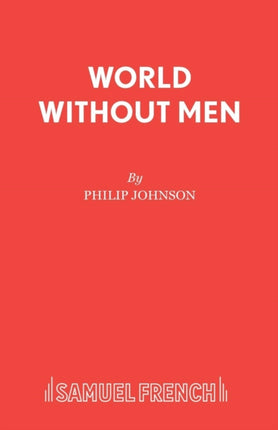 World Without Men Play Acting Edition
