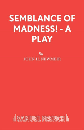 Semblance of Madness