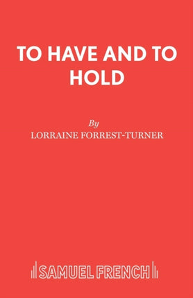 To Have and to Hold