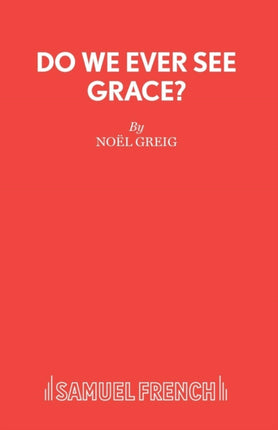 Do We Ever See Grace