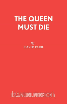 The Queen Must Die