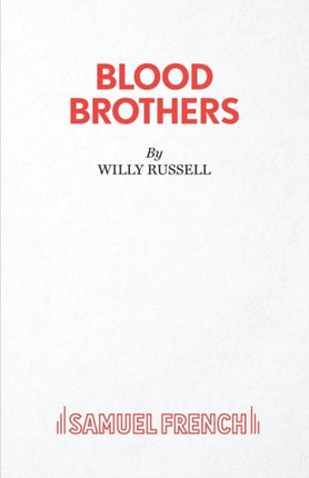 Blood Brothers: A Musical - Book, Music and Lyrics