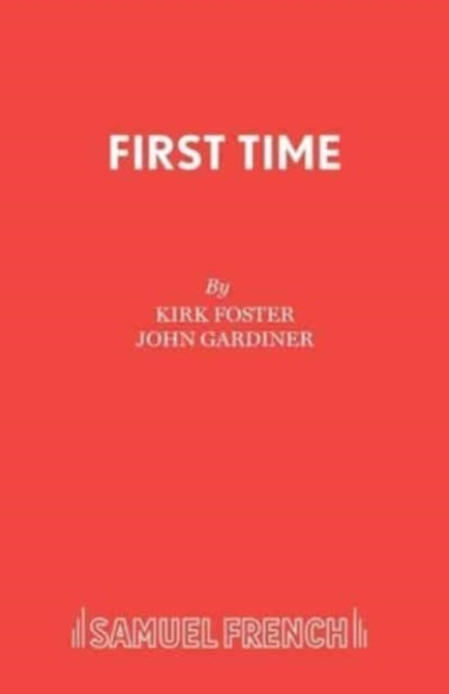 First Time A Musical Acting Edition S