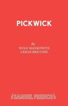 Pickwick A Musical Play Acting Edition S