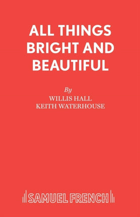 All Things Bright and Beautiful Acting Edition S
