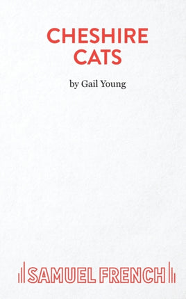 Cheshire Cats