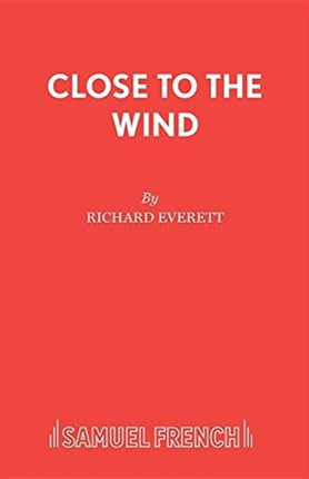 Close to the Wind Acting Edition S