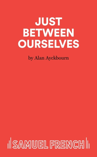 Just Between Ourselves