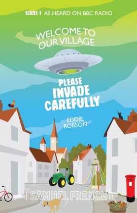 Welcome to Our Village Please Invade Carefully
