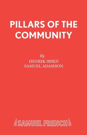 Henrik Ibsens Pillars of the Community