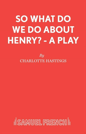 So What Do We Do about Henry