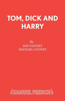 Tom Dick and Harry