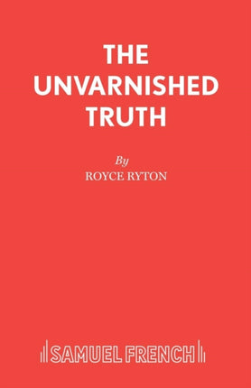 The Unvarnished Truth