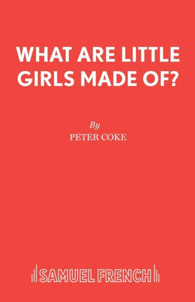 What are Little Girls Made of