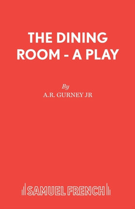 The Dining Room  A Play Acting Edition S