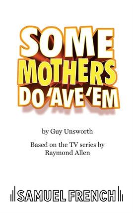Some Mothers Do Ave Em