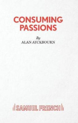 Consuming Passions