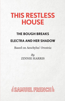 This Restless House Part Two The Bough Breaks and