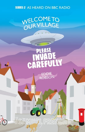 Welcome To Our Village Please Invade Carefully