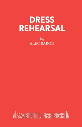 Dress Rehearsal