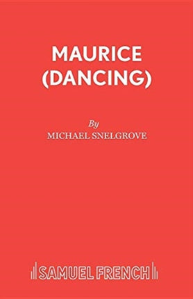 Maurice Dancing Acting Edition S