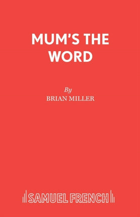 Mums the Word