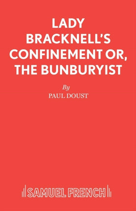 Lady Bracknells Confinement