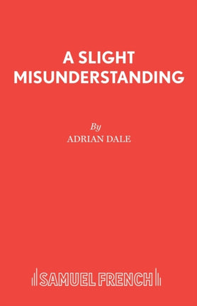 A Slight Misunderstanding Acting Edition S