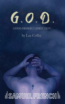 G.O.D Good. Orderly. Direction.