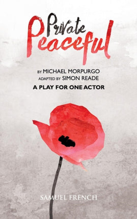 Private Peaceful  A Play For One Actor