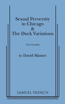 Sexual Perversity in Chicago and the Duck