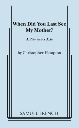 When Did You Last See My Mother