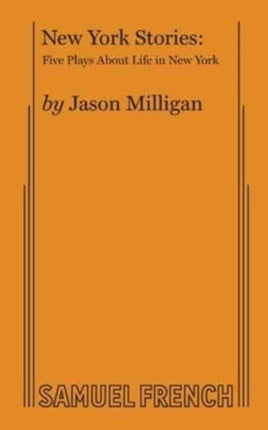 New York Stories Five Plays about Life in New
