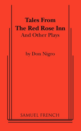 Tales from The Red Rose Inn and Other Plays