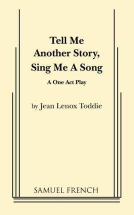 Tell Me Another Story Sing Me a Song