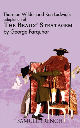 The Beaux Stratagem