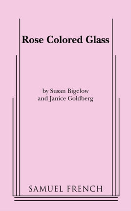 Rose Colored Glass
