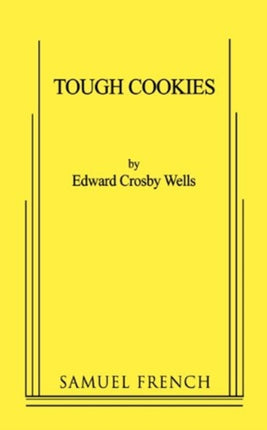 Tough Cookies A OneAct Play