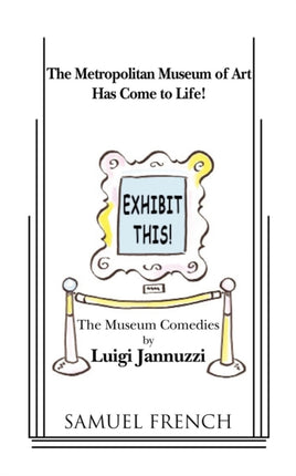 Exhibit This the Museum Comedies
