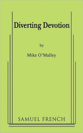 Diverting Devotion